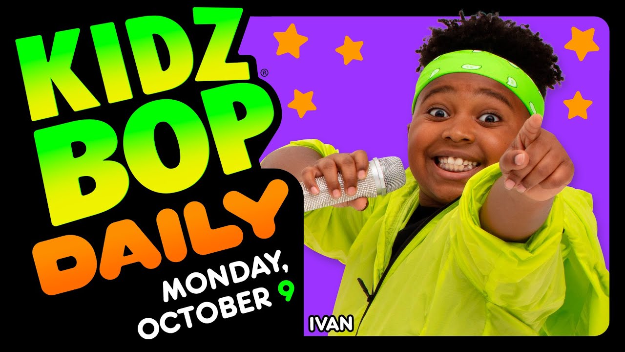 KIDZ BOP Daily - Monday, October 9