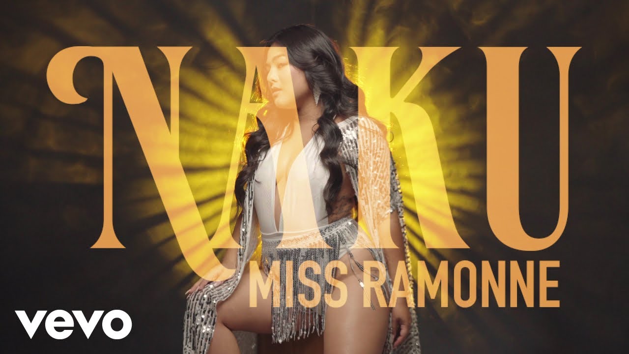 Miss Ramonne - Naku (Official Music Video) ft. AiS NiCAUTiON, Dan Gil