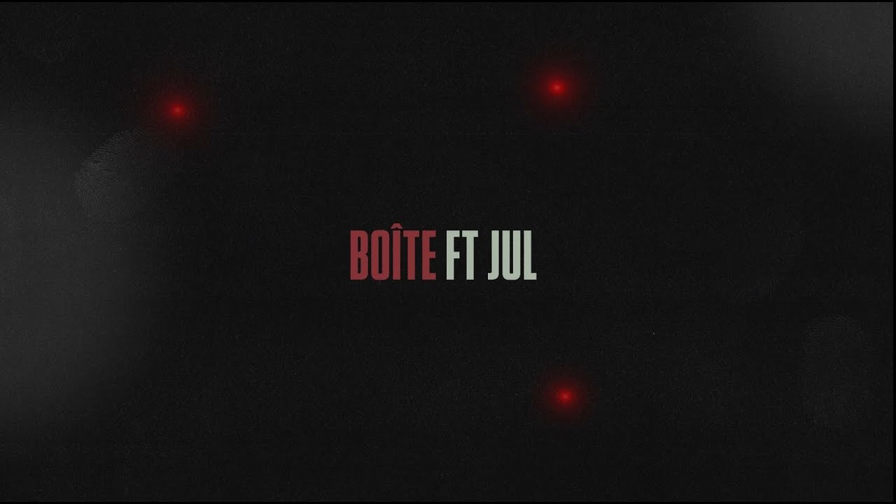 Baby Gang - Boîte Feat. JuL [Official Lyric Video]