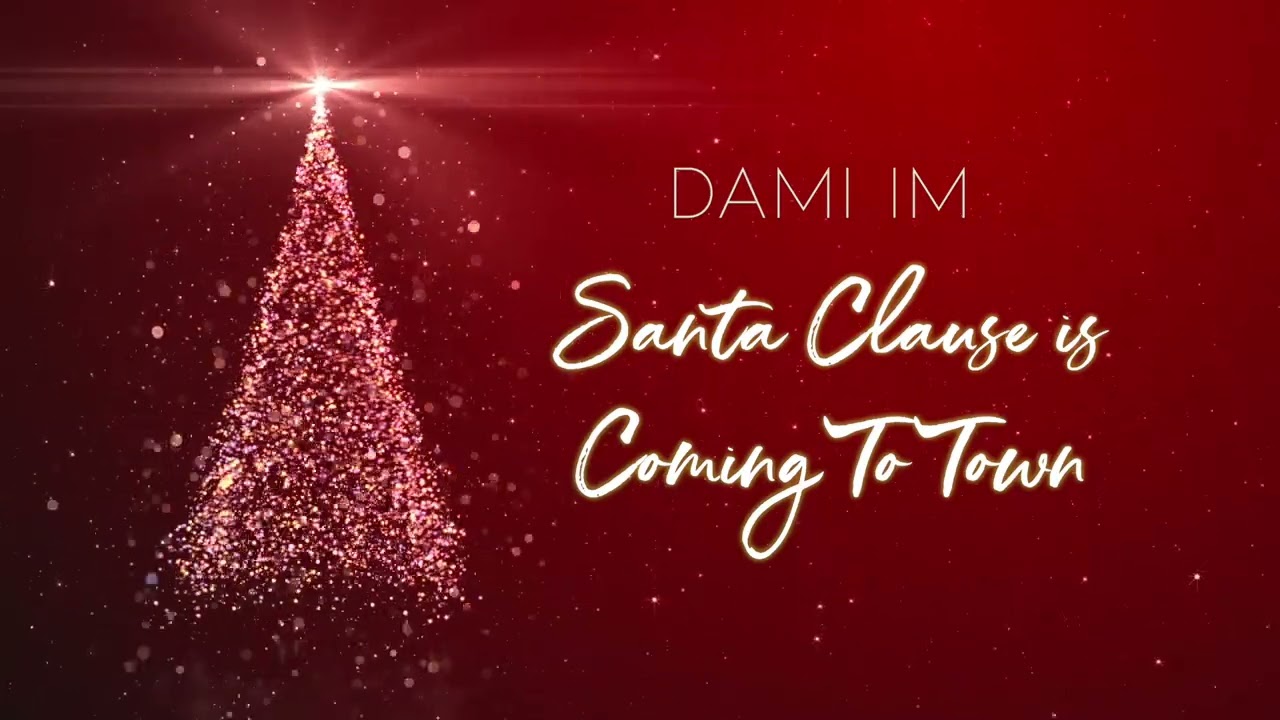Dami Im - Santa Clause Is Coming To Town (Official Audio Video)