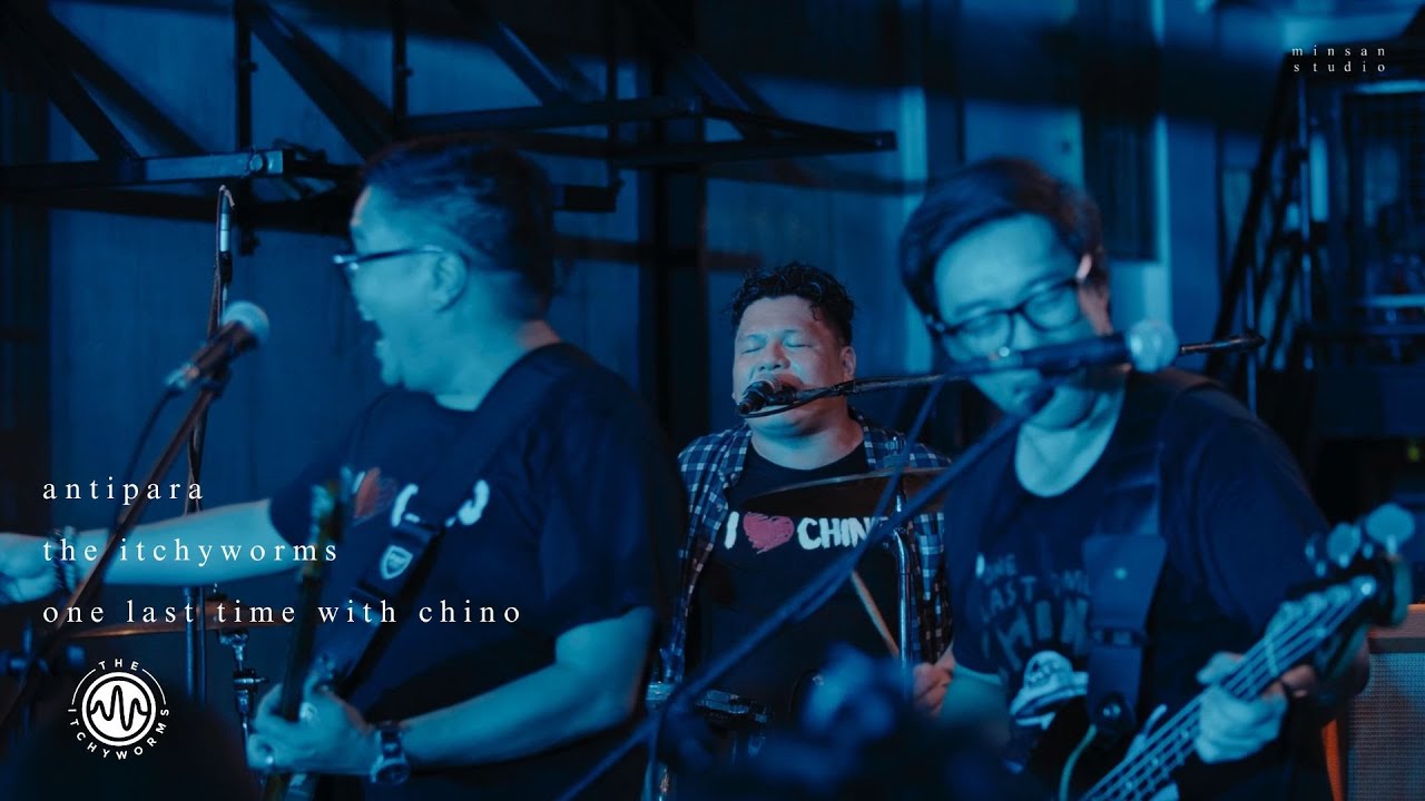 The Itchyworms - Antipara - One Last Time With Chino