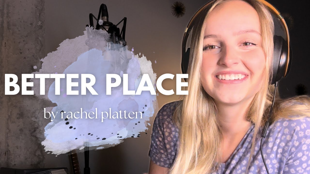Better Place by Rachel Platten (Acoustic Cover)