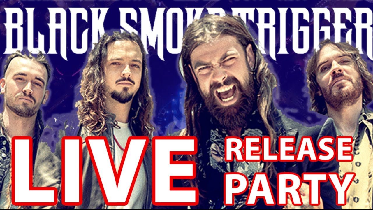 [LIVE] Black Smoke Trigger - "The Way Down" Online Release Party