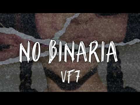 No Binaria - VF7