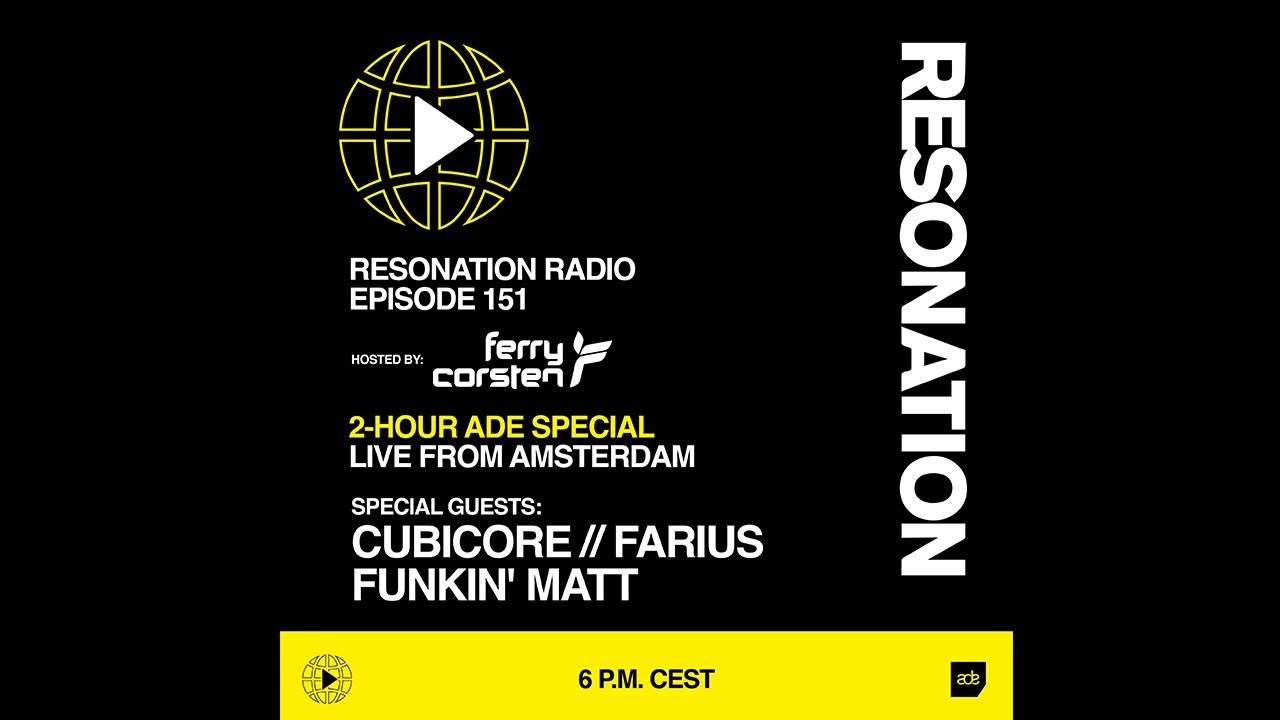 Resonation Radio 2-Hour ADE Live Special | Ferry Corsten | Episode #151