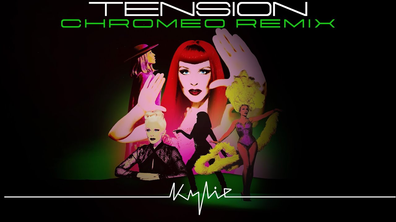 Kylie Minogue - Tension (Chromeo Remix) (Official Audio)