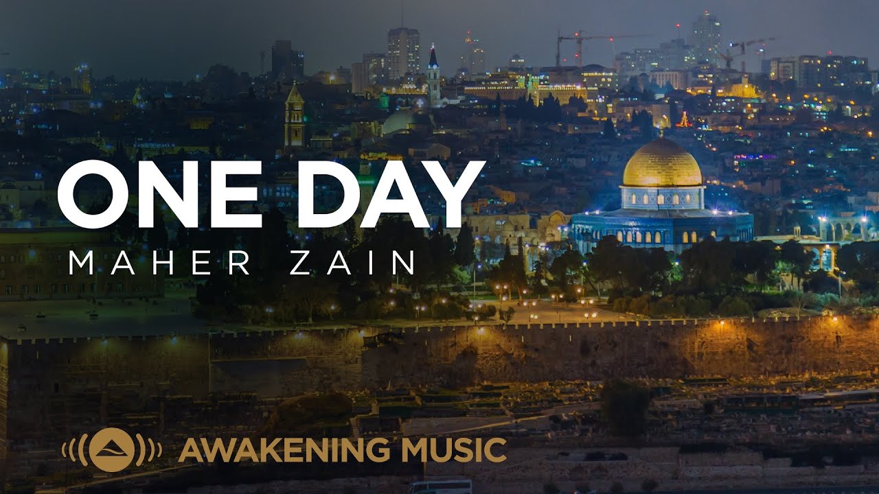 Maher Zain - One Day | ماهر زين (Loving Palestine 🇵🇸)
