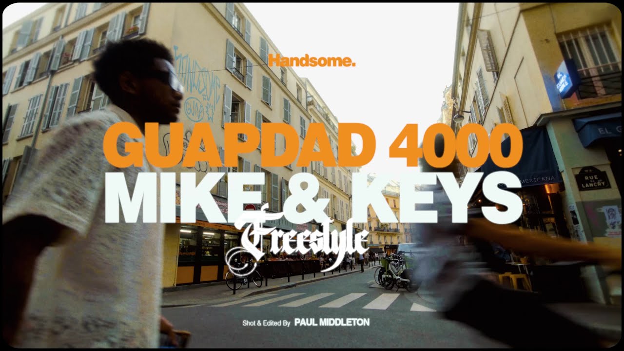 Guapdad 4000 - Mike & Keys (Paris Freestyle)
