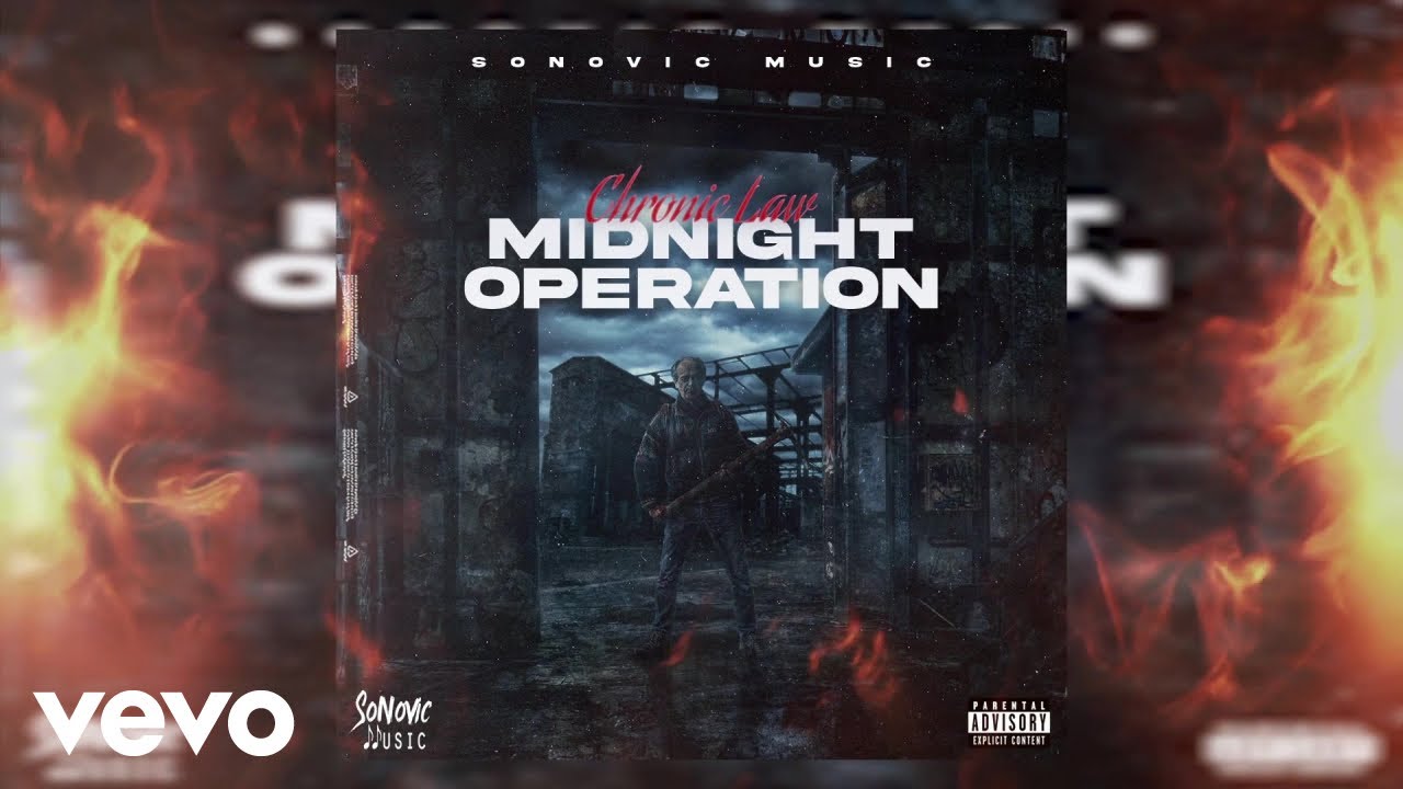 Chronic Law, Sonovic Music - Midnight Operation | Official Audio