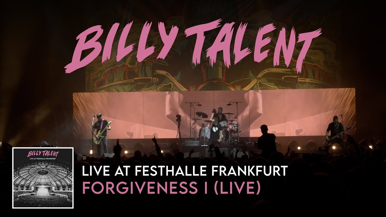 Billy Talent - Forgiveness I (Live at Festhalle Frankfurt)