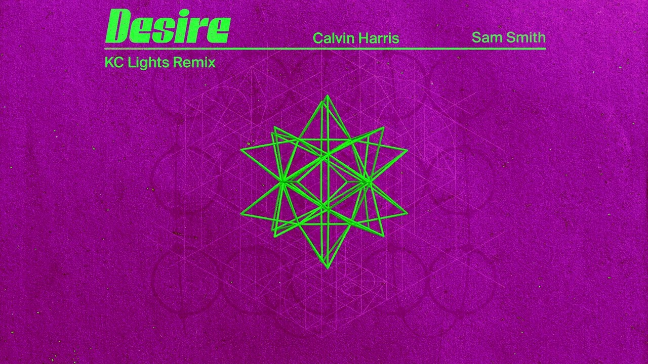 Calvin Harris, Sam Smith - Desire (KC Lights Remix - Official Audio)
