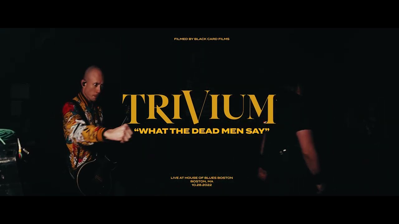 Trivium - What The Dead Men Say (Live)