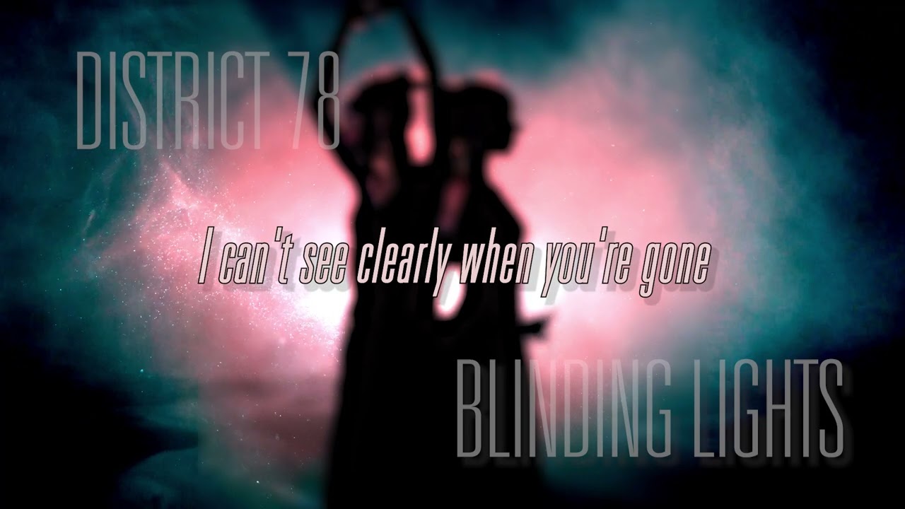 District 78 - Blinding Lights