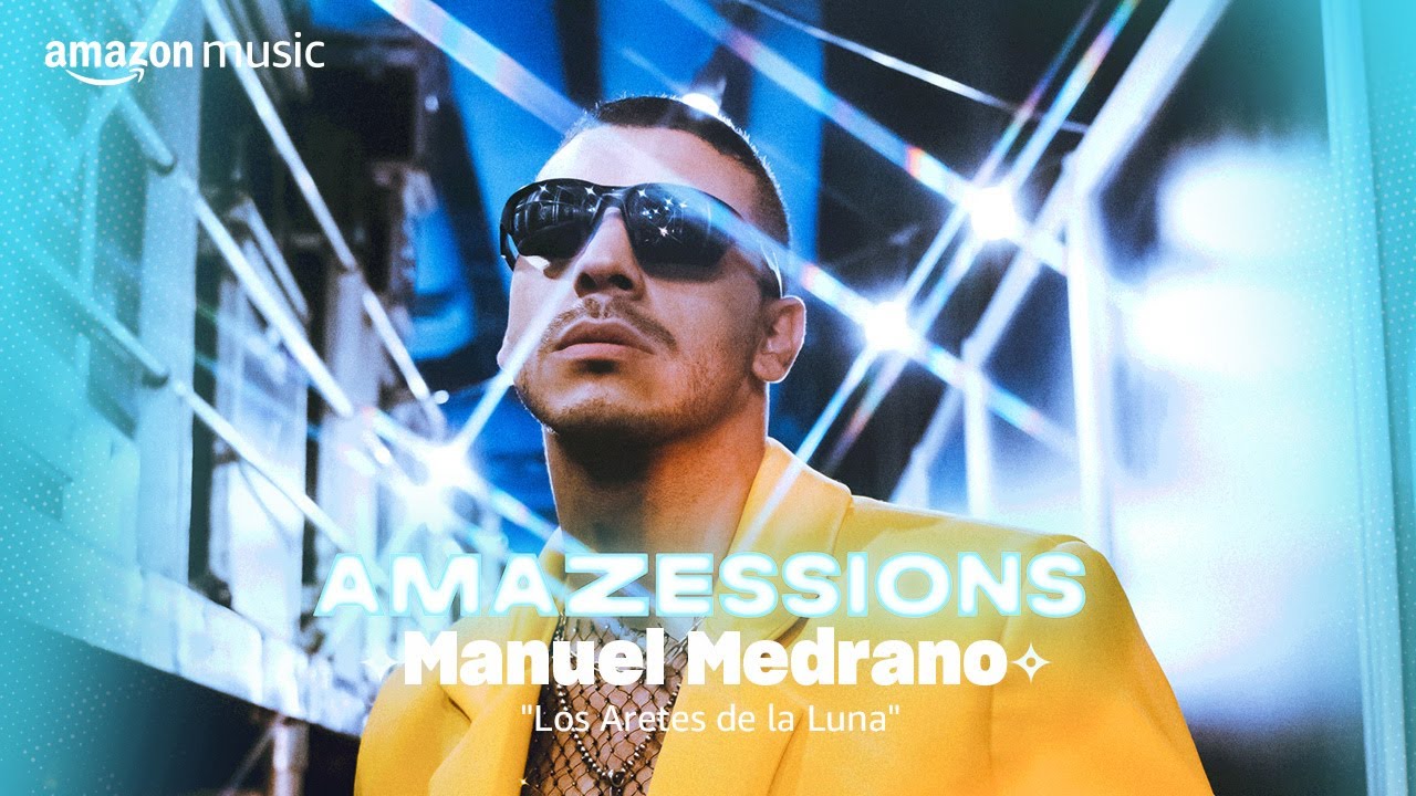 Manuel Medrano | Amazon Music (Amazon Music Sessions)