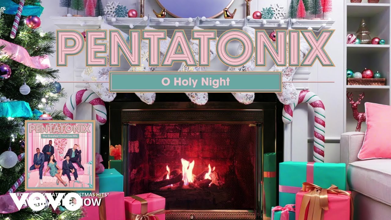 Pentatonix - O Holy Night (Yule Log Audio)