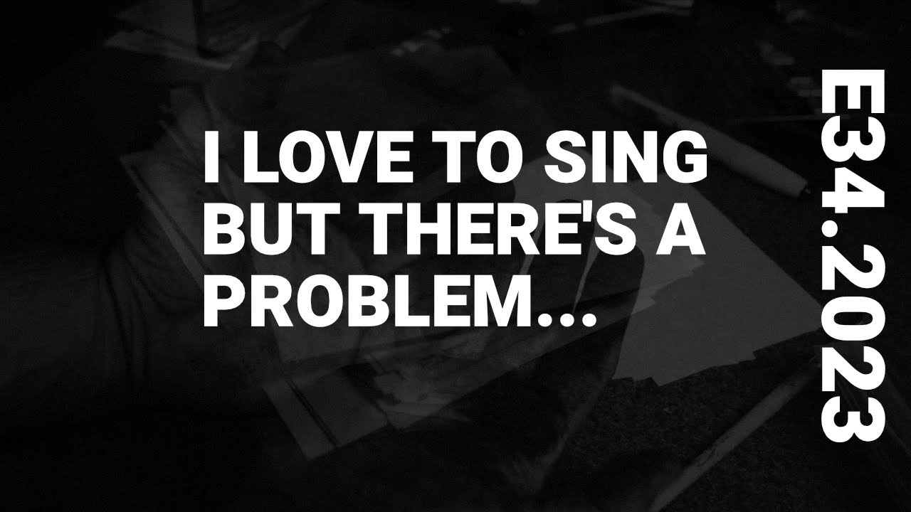 I love to sing, but there's a problem //:\ Anything Box | E34.2023