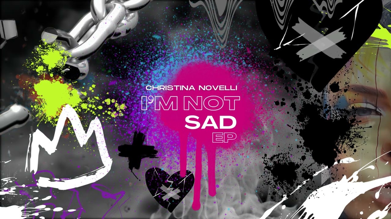 Christina Novelli - I'm Not Sad EP Teaser Mix