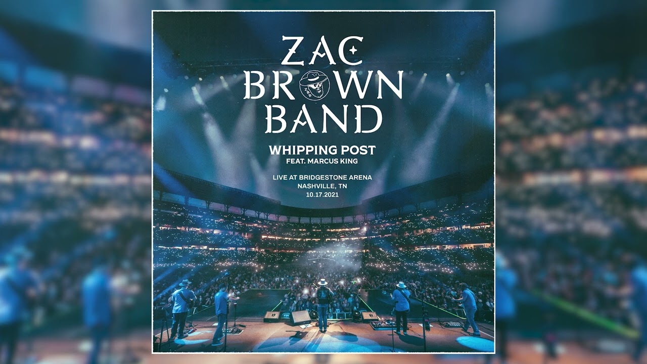 Zac Brown Band - Whipping Post ft Marcus King (Live at Bridgestone Arena, Nashville, TN, 10.17.2021)