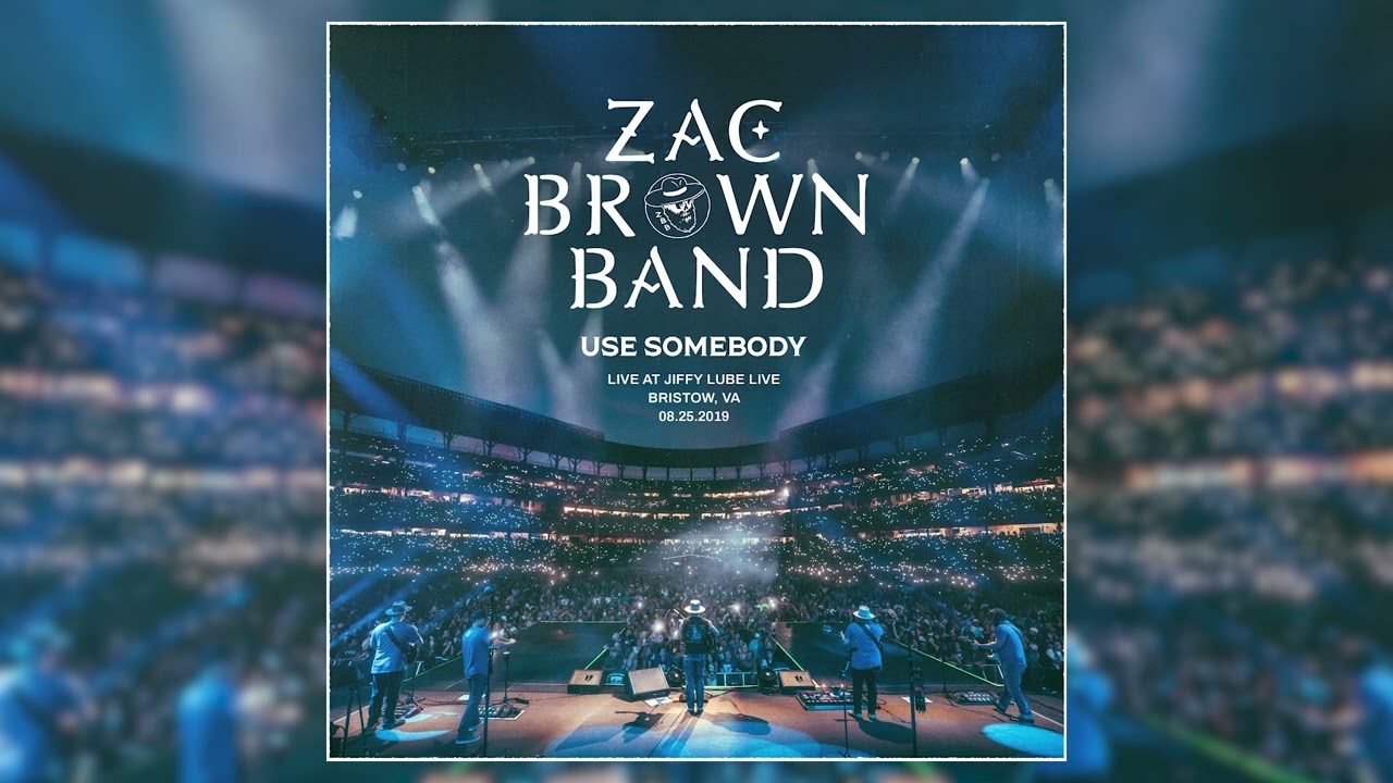 Zac Brown Band - Use Somebody (Live at Jiffy Lube Live, Bristow, VA, 08.25.2019)