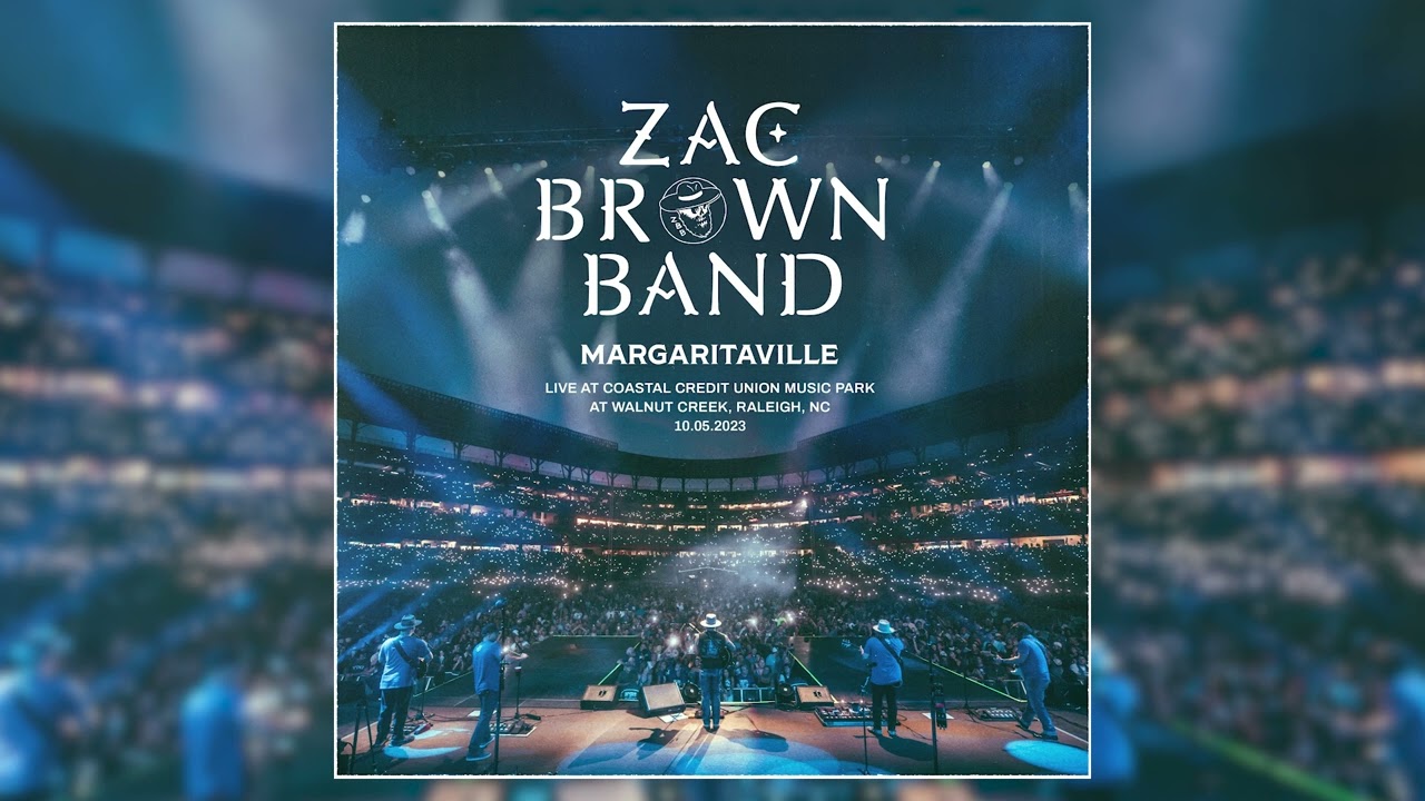 Zac Brown Band - Margaritaville (Live at Coastal Credit Union Music Park at Raleigh, NC, 10.05.2023)
