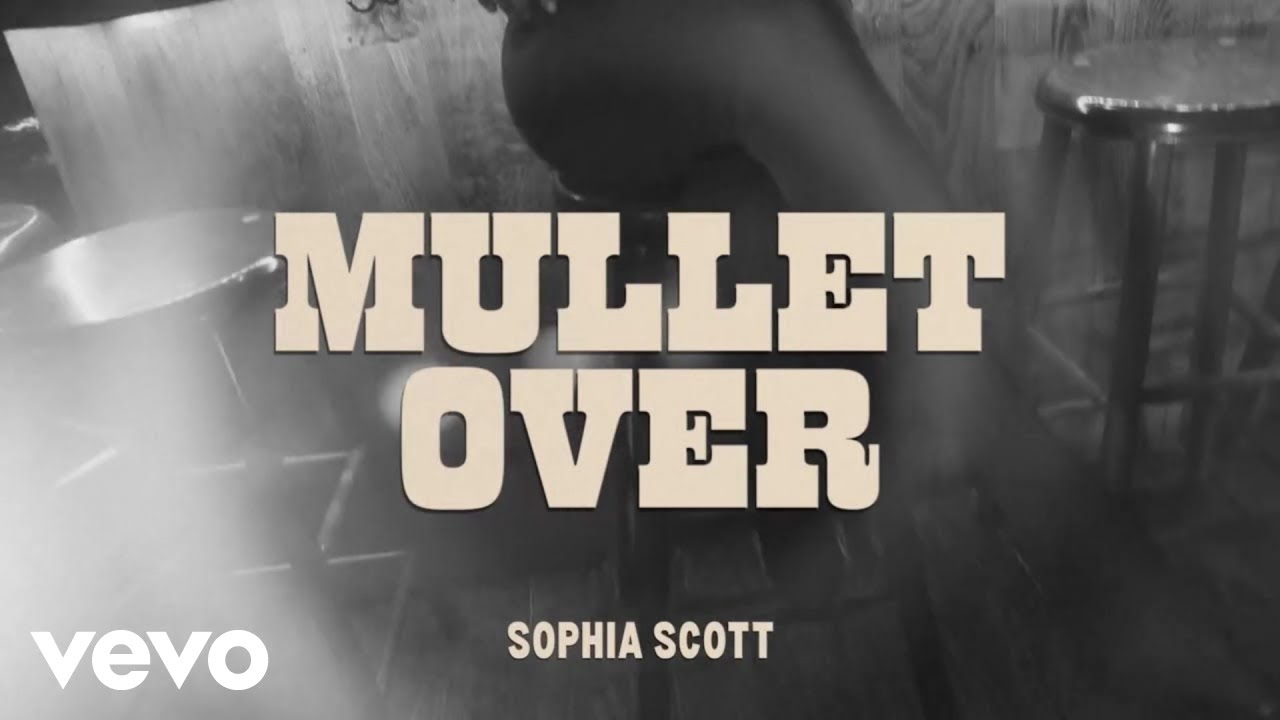 Sophia Scott - Mullet Over (Barstool Confessions)