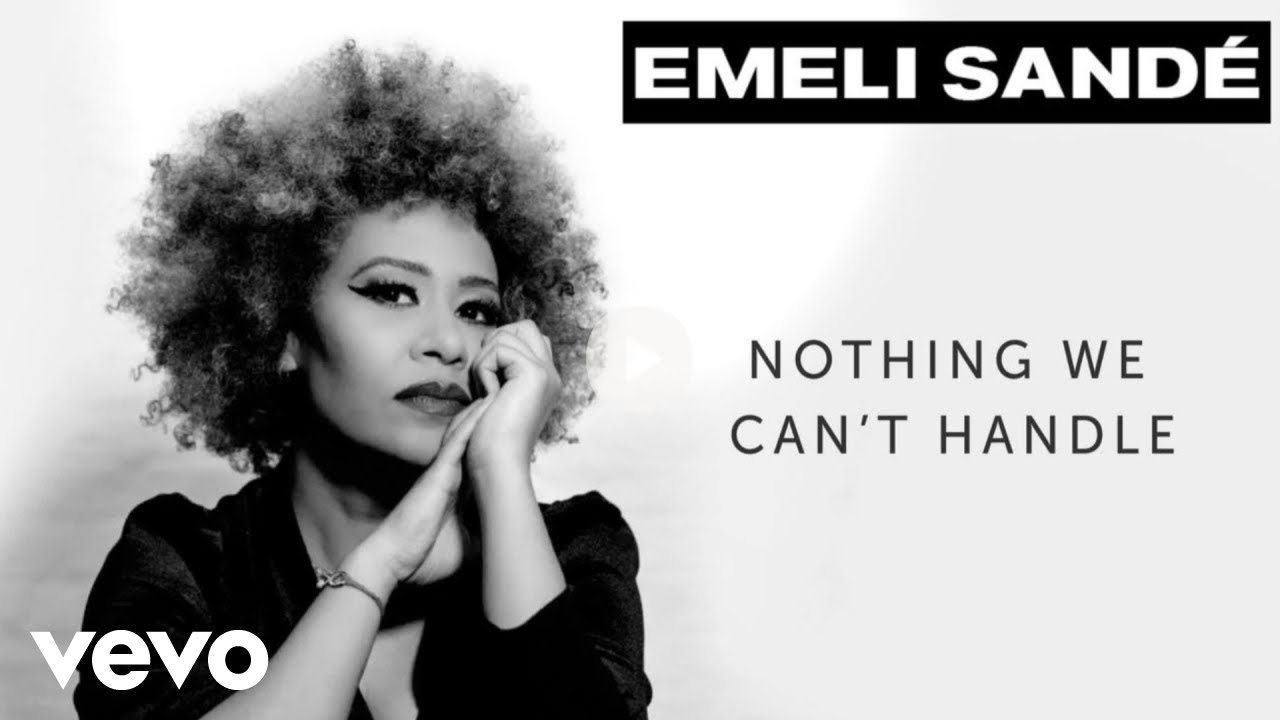 Emeli Sandé - Nothing We Can't Handle (Official Visualiser)