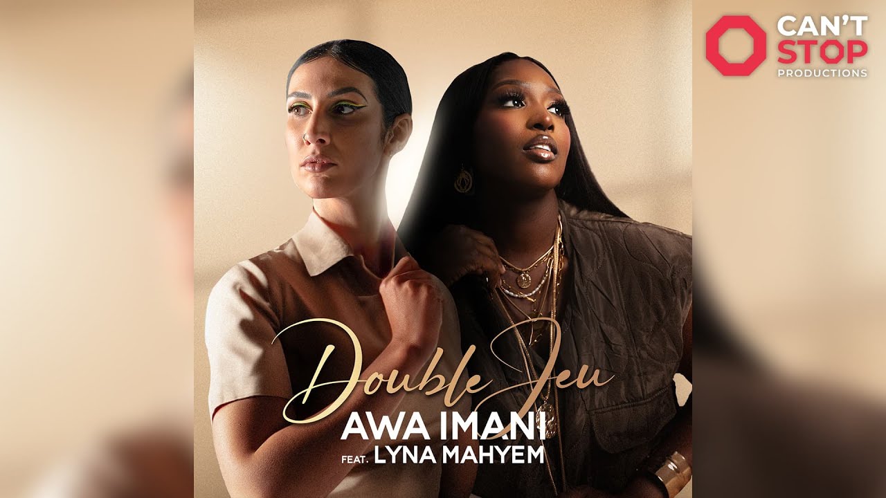 Awa Imani feat. Lyna Mahyem - Double Jeu (Audio Officiel)