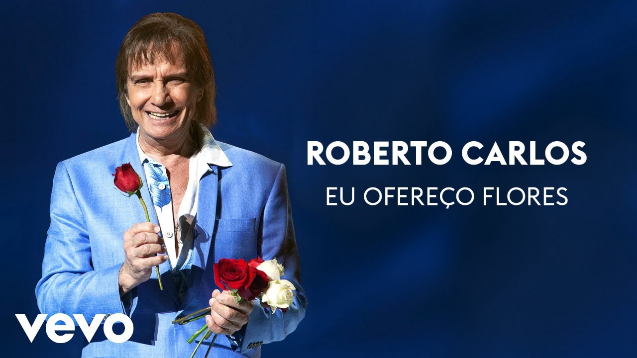 Roberto Carlos - Eu Ofereço Flores (Áudio Oficial)