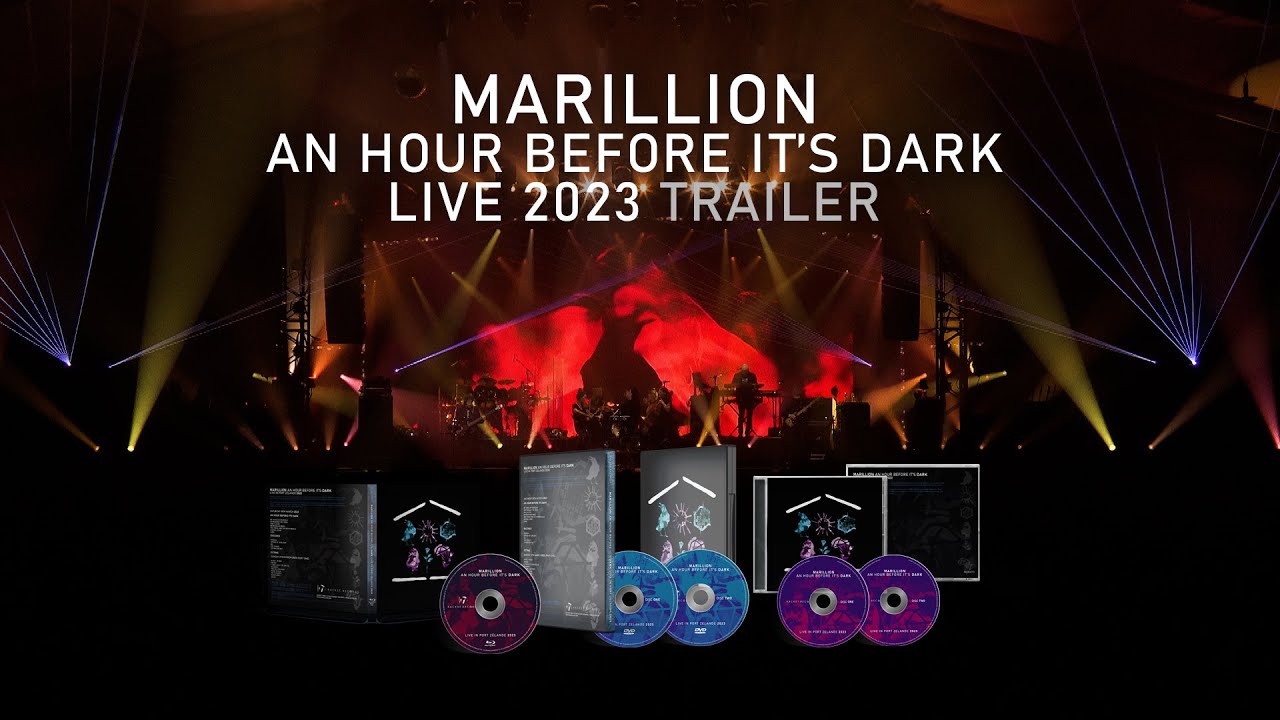 Marillion - An Hour Before It's Dark Live 2023 - Now available on Blu-ray, DVD and CD