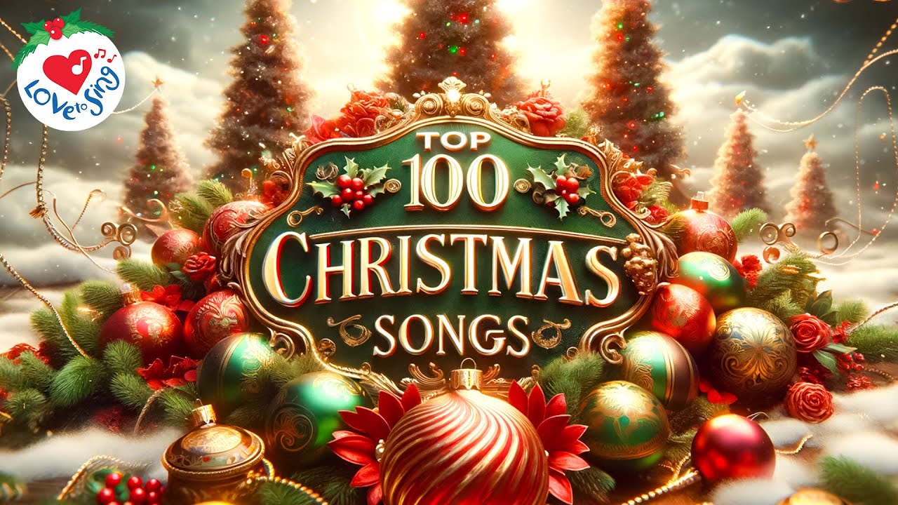 Top 100 Christmas Songs of All Time🎄 Best Christmas Music Playlist 🎄 Merry Christmas 2024