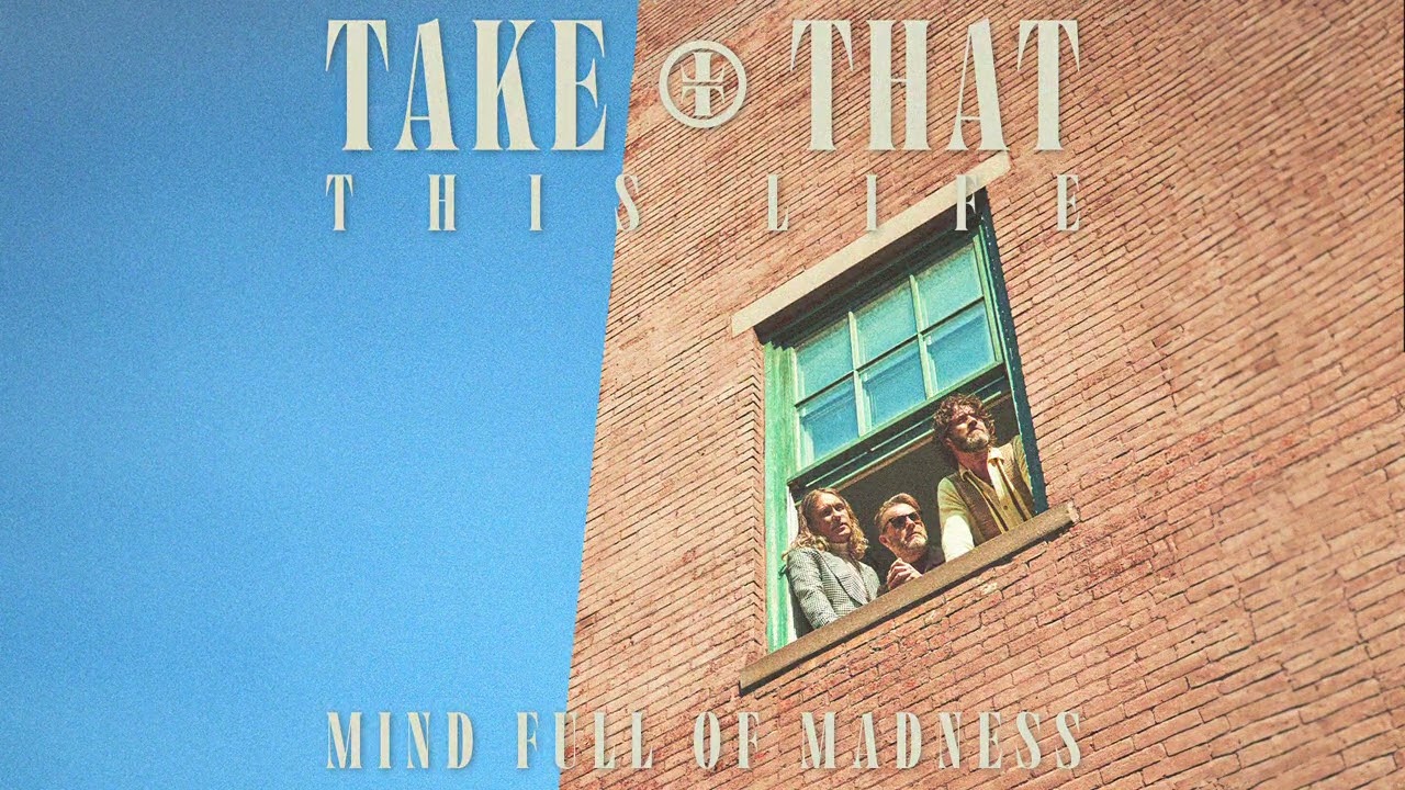 Take That - Mind Full Of Madness (Visualiser)