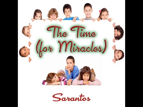Sarantos The Time (for Miracles) Music Video (no subtitles) - new Christmas song music miracle happy