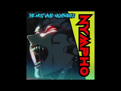 The Most Vivid Nightmares - "NYMPHO" [Official Audio]
