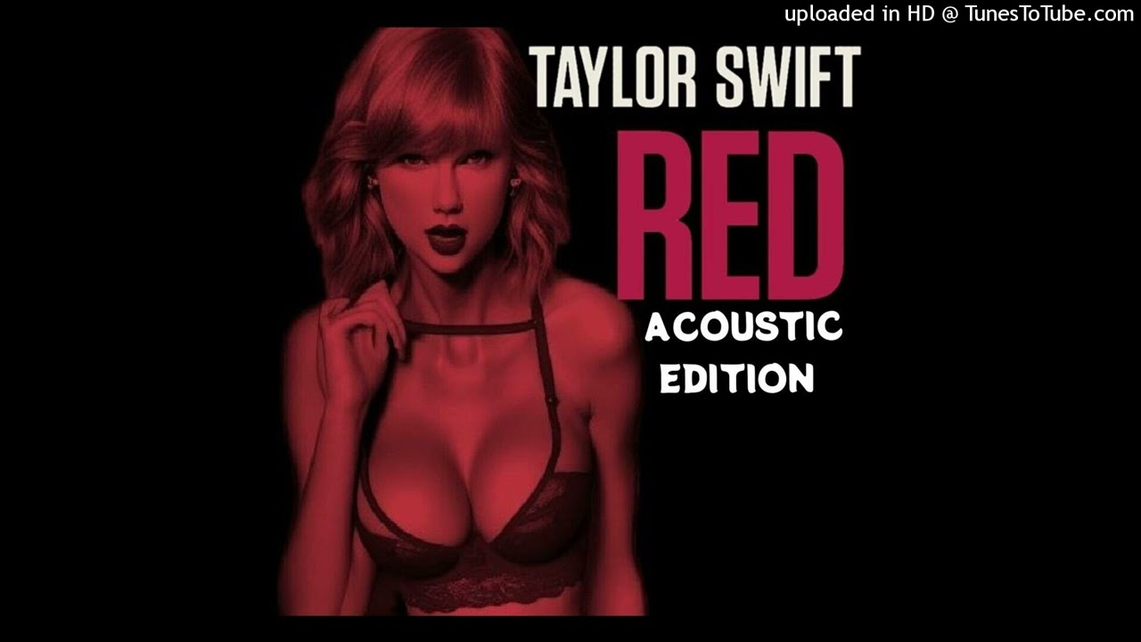 Taylor Swift - 22 (Acoustic)