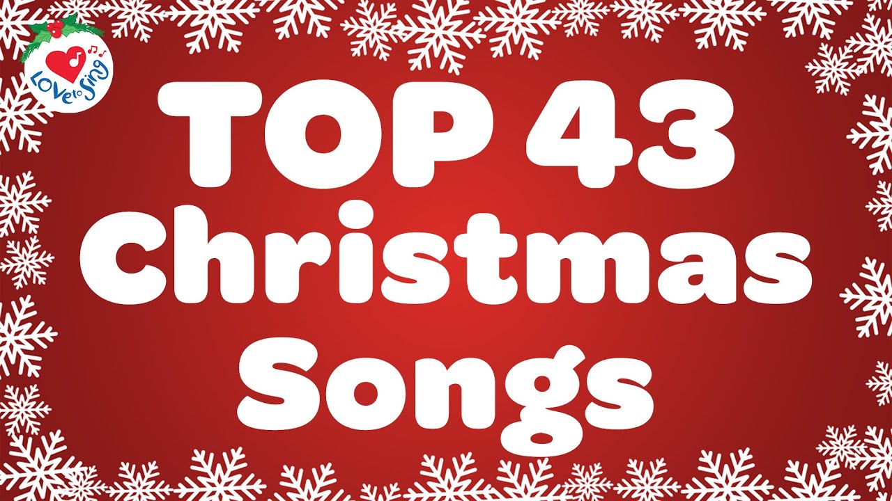 Top 43 Popular Christmas Songs and Carols Playlist 🎅🎄 Merry Christmas 2+ Hours