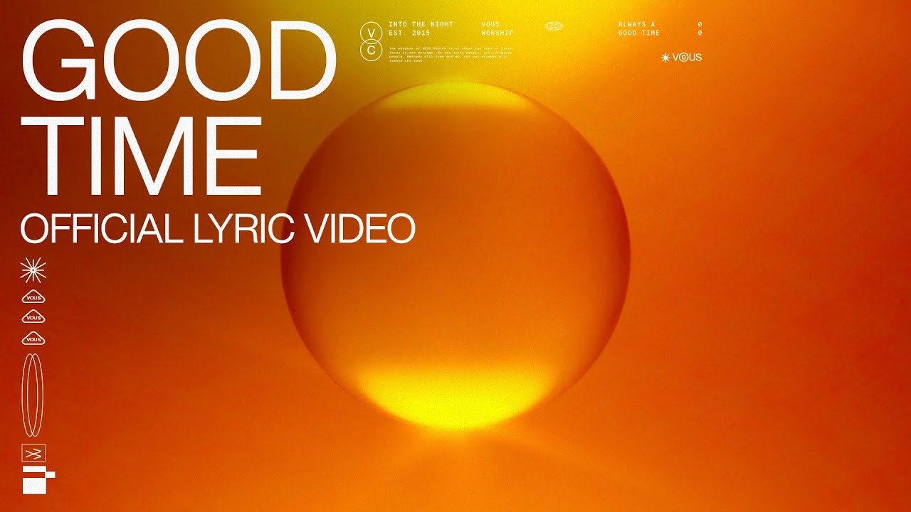 Good Time — VOUS Worship (Official Lyric Video)