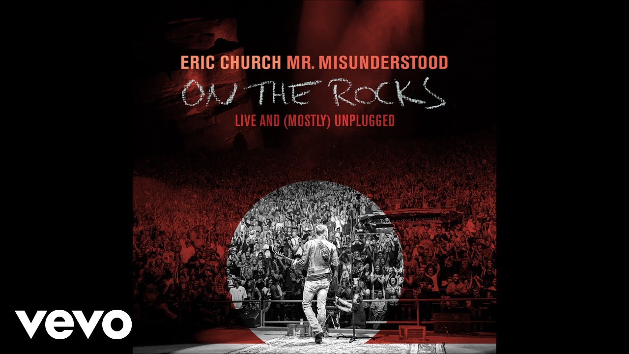 Eric Church - Mixed Drinks About Feelings (Live At Red Rocks / Audio)