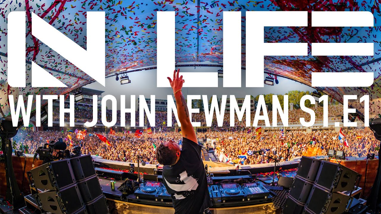 IN LIFE with John Newman S1.E1 - TOMORROWLAND MAINSTAGE