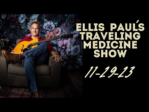 The Traveling Medicine Show 11-29-23