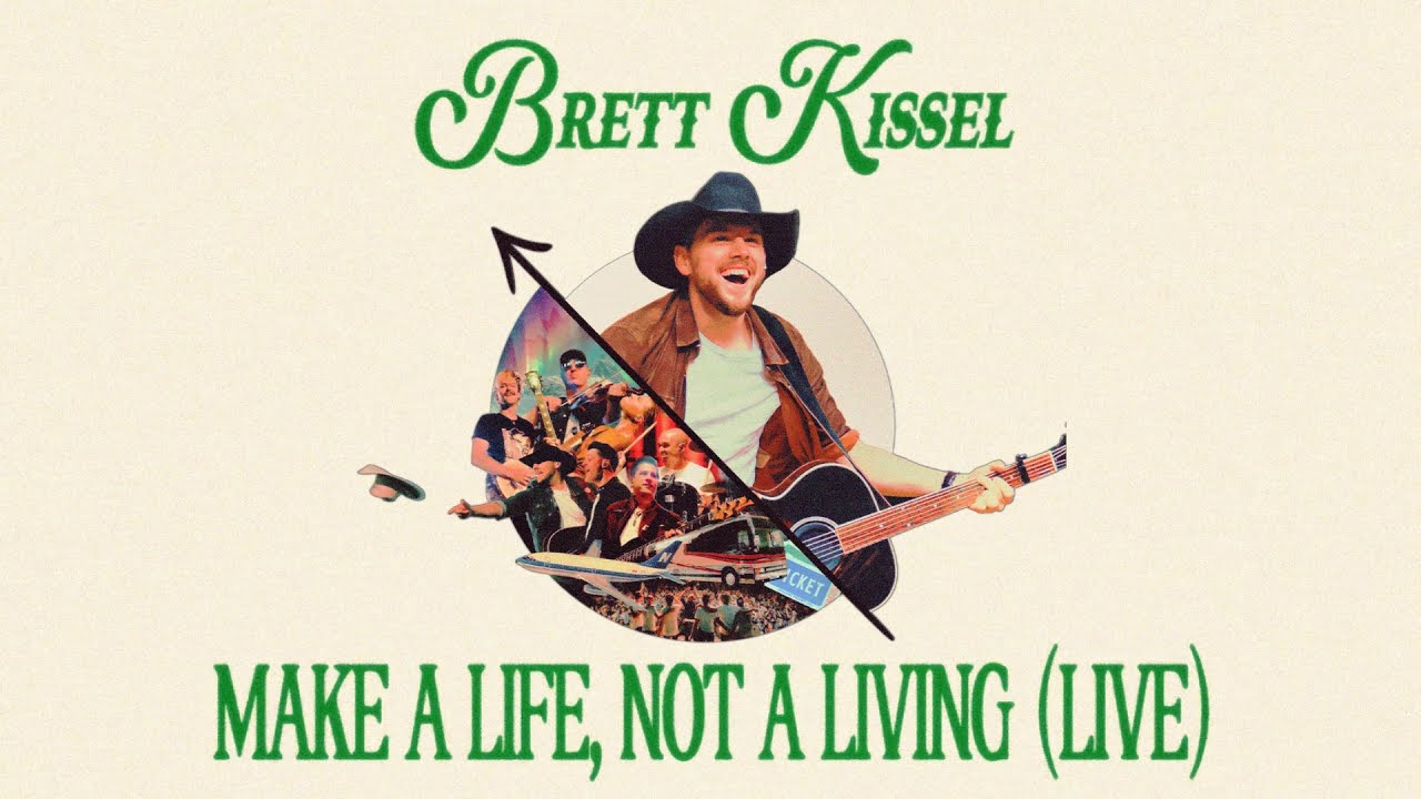 Brett Kissel - Make A Life, Not A Living (Live) (Official Lyric Video)