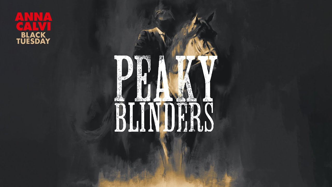 Anna Calvi - Black Tuesday (Peaky Blinders Original Score) (Official Audio)