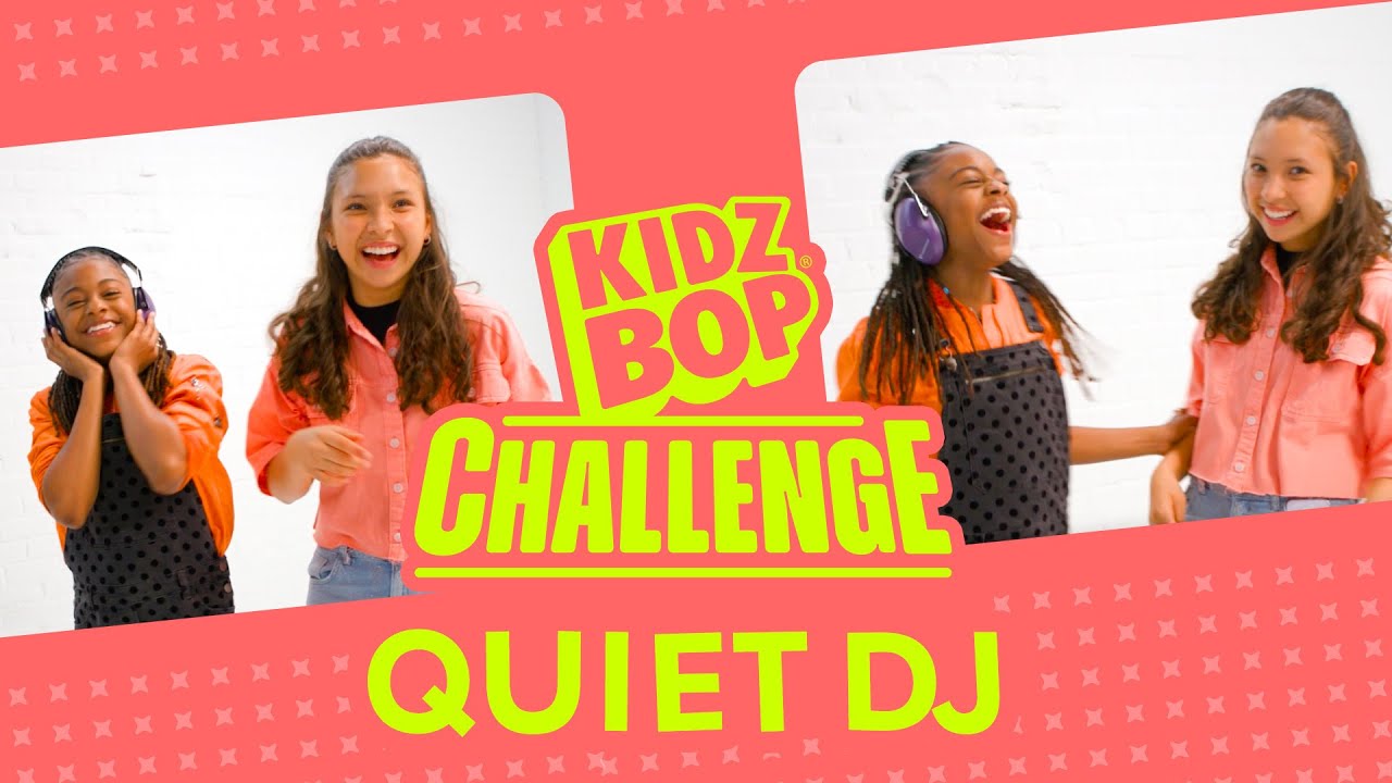 KIDZ BOP Kids - Quiet DJ Challenge (Challenge Video)