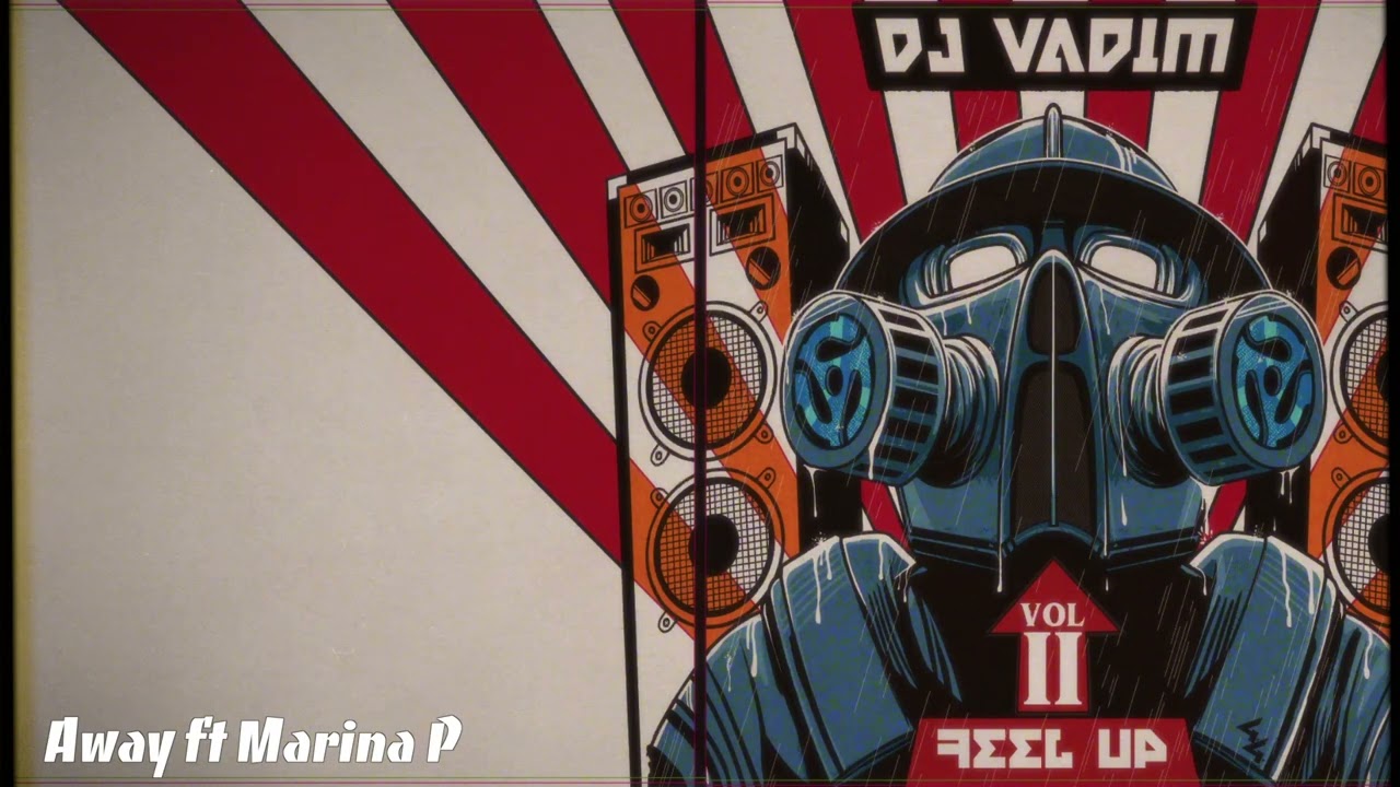 DJ Vadim - Away ft. Marina P