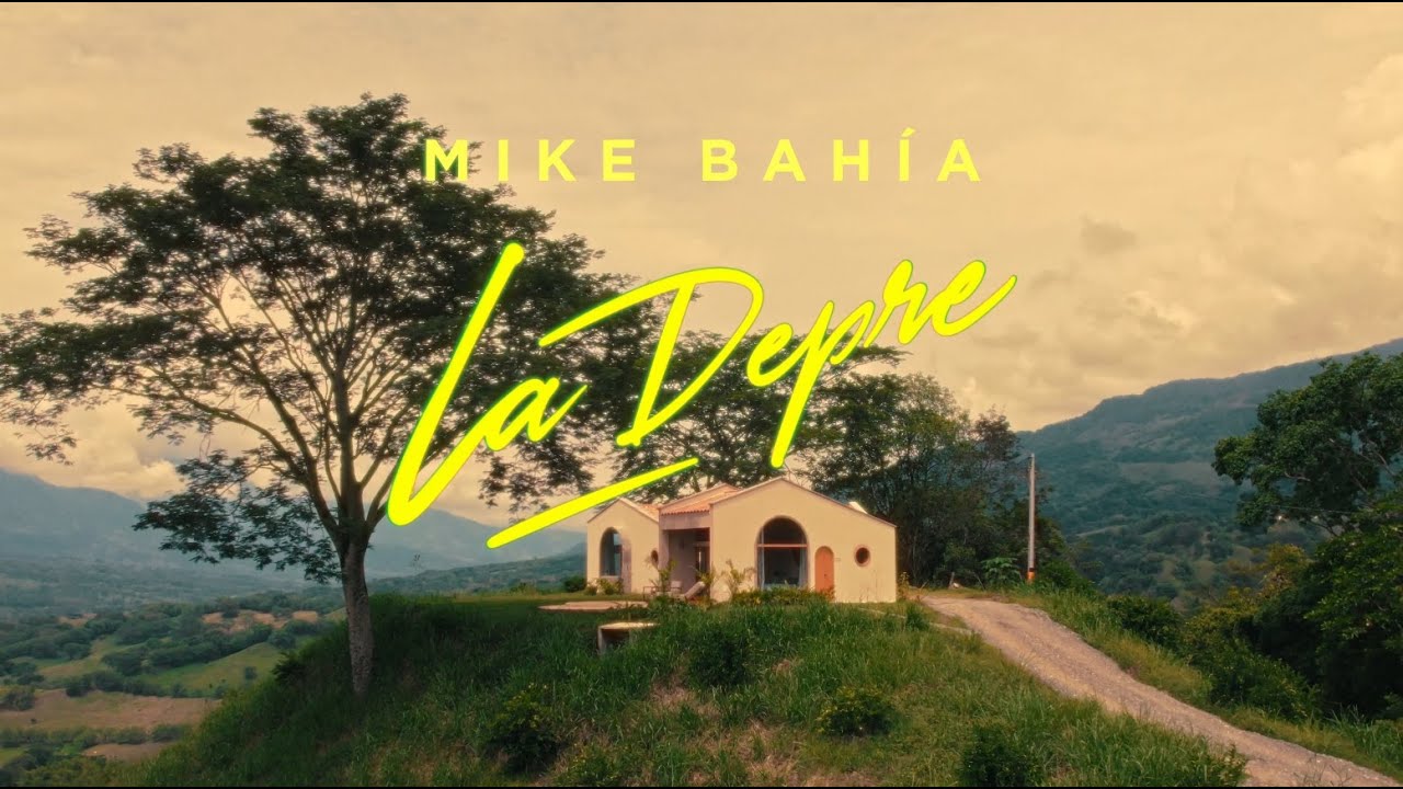 Mike Bahía - La Depre (Video Oficial)