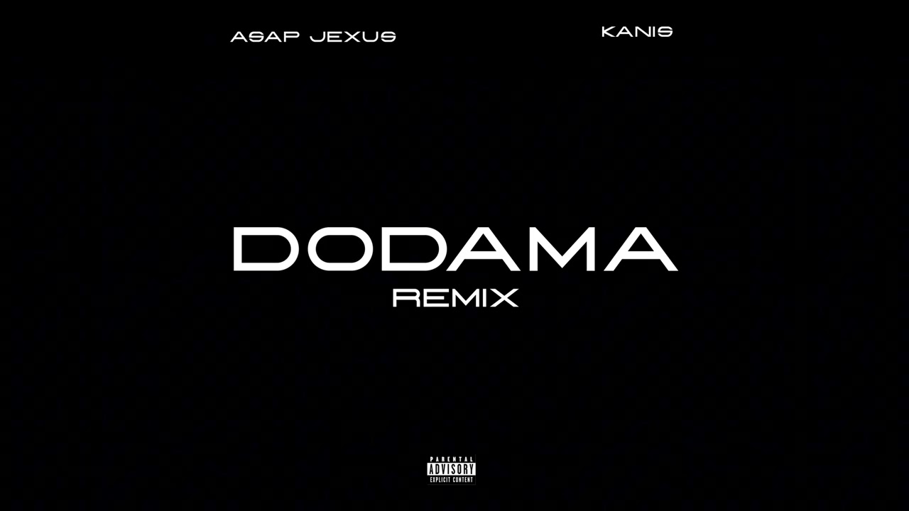 DODAMA REMIX - ASAP SUBXANA ft KANIS