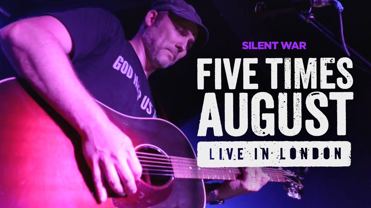 "Silent War" (Live in London) by Five Times August | 2023