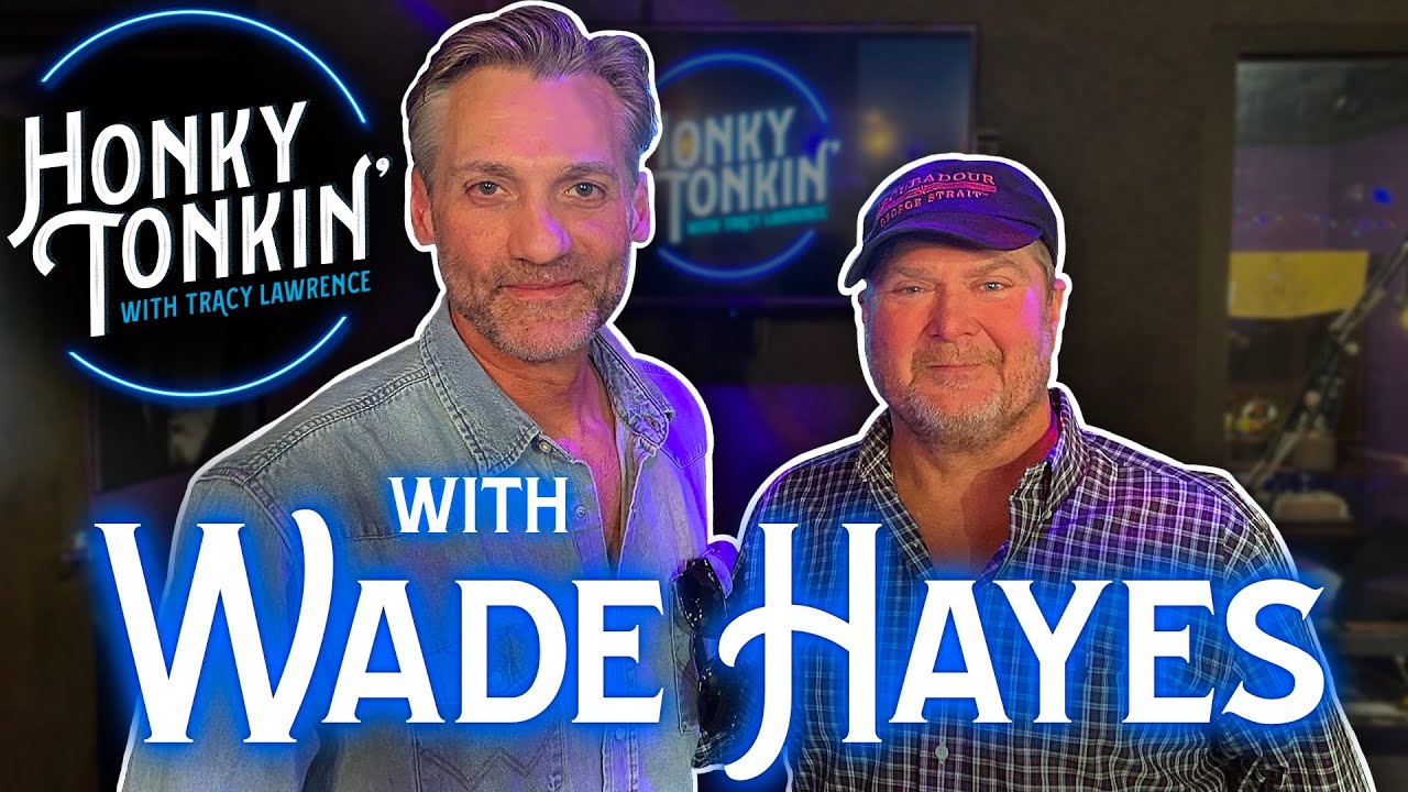 Honky Tonkin' With Tracy Lawrence (feat. Wade Hayes) | Full Interview