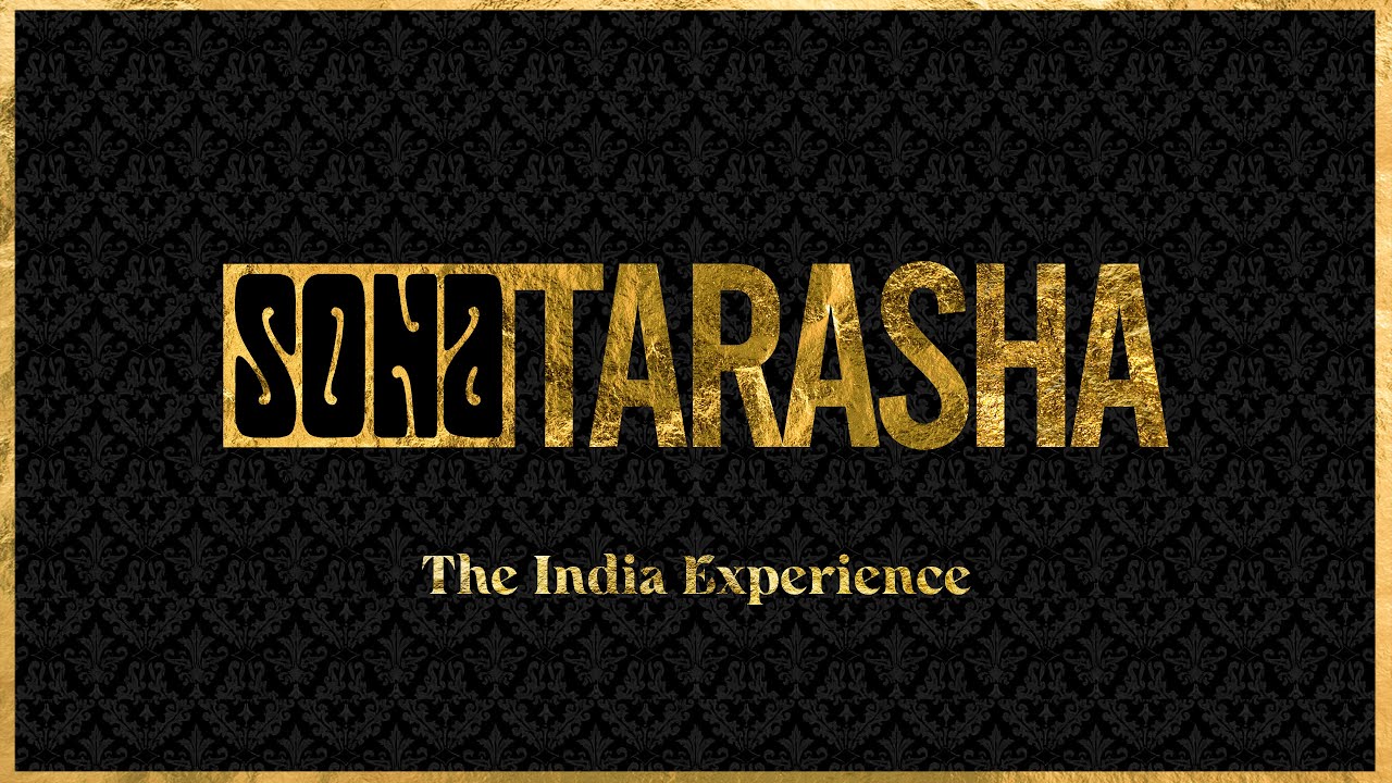 SONA TARASHA | A Luxe India Experience | EPK 5 mins