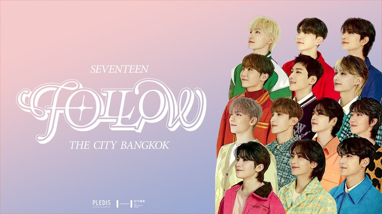 SEVENTEEN ‘FOLLOW’ THE CITY BANGKOK - Announcement