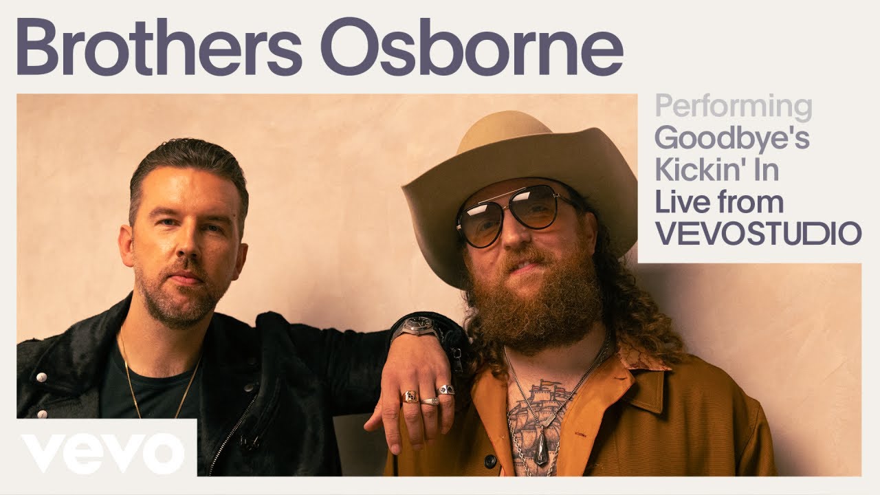 Brothers Osborne - Goodbye’s Kickin' In (Live Performance | Vevo)